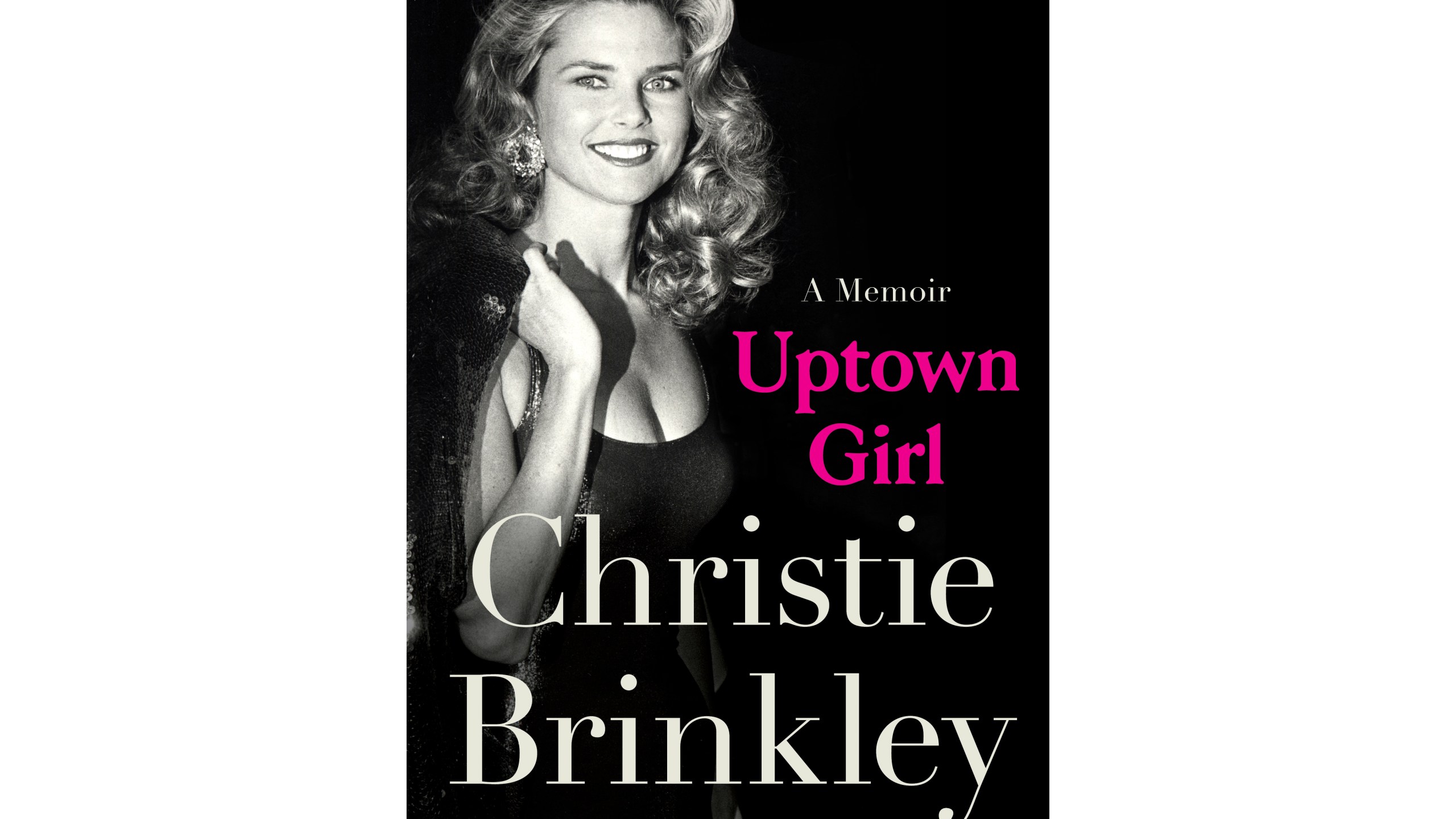 This cover image released b HarperCollins shows "Uptown Girl" a memoir by Christie Brinkley. (HarperCollins via AP)